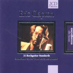 Eric Clapton : 31 Rock Guitar Standards